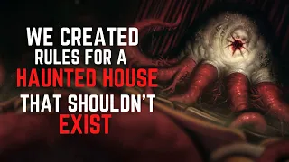 "We created rules for a haunted house that shouldn’t exist. Now, as adults," Part 1