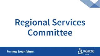 Regional Services Committee - 1.30pm 8 May 2024