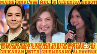 BREAKING NEWS!MAINE DINALAW MULI SI ALDEN SA SHOOT!SHARON SINITA NG TVJ SA PAGSABING ALDEN KAY MAINE