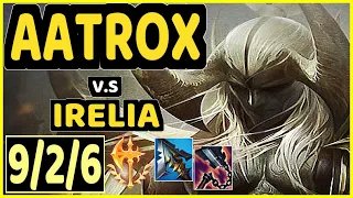 HASHINSHIN (AATROX) vs IRELIA - 9/2/6 KDA TOP GAMEPLAY - NA Ranked DIAMOND