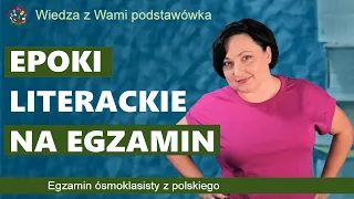 Najważniejsze informacje dotyczące epok literackich