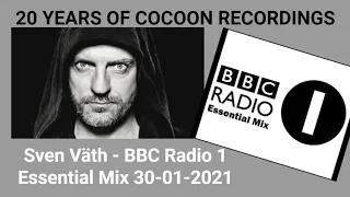 Sven Väth   BBC Radio 1 Essential Mix 30th January 2021 20 years of COCOON RECORDINGS