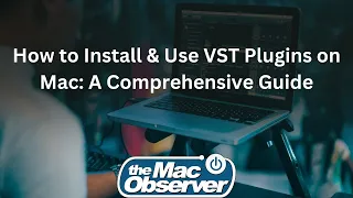 How to Install & Use VST Plugins on Mac: A Comprehensive Guide