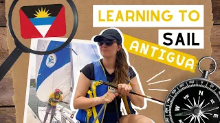 🇦🇬⛵ FIRST TIME! Learning to Sail in BEAUTIFUL Antigua