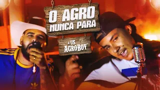 US Agroboy - O Agro Nunca Para (Clipe Oficial)