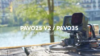 BETAFPV PAVO25 V2 and 35 | DJI O3 Air Unit Installation Tutorial