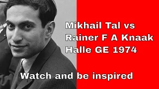 Mikhail Tal vs Rainer F A Knaak