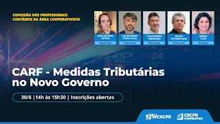 CARF - Medidas Tributárias no Novo Governo