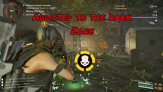 Addicted To Dark Zone | The Division 2 PvP