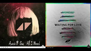 Avicii, Sia, Simon Aldred, Martin Garrix - ID (All I Need) Vs. Waiting For Love (Mashup)