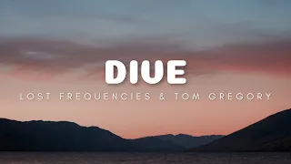 Lost Frequencies & Tom Gregory - Dive (Lyrics)