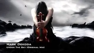 Mark Dekoda - Under The Sky (Original Mix)