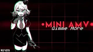 [MINI-AMV] Gimme More {Satsuriku no Tenshi}