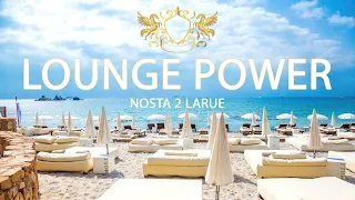 Lounge Power 🏝️ Nature 💝 Relaxation 🔆2024
