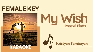 My Wish by Rascal Flatts (Female Key) Karaoke Videoke Instrumental