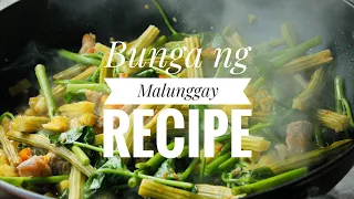 Bunga Ng Malunggay Recipe