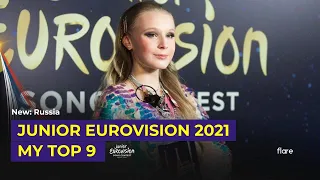 Junior Eurovision 2021 - My Top 9 [New: Russia 🇷🇺]