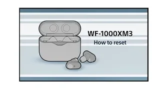 WF-1000XM3 How to reset