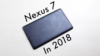 NEXUS 7 In 2018! (Still Worth It?) (Review)