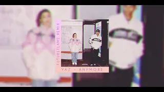 YAZ - Anymore (FutureFlame Remix)