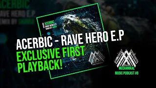 Acerbic - Rave Hero E.P.: Exclusive first playback!