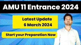 AMU 11th Entrance 2024 Latest Update || Application Form || Exam Date || Preparation || Syllabus