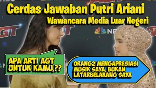 Cerdas❗Jawaban Putri Ariani Wawancara Dengan Media Luar Negeri Setelah Tampil di Live Show Week 3
