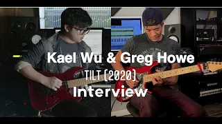 The Making of "Tilt (2020)" — Greg Howe & Kael Wu