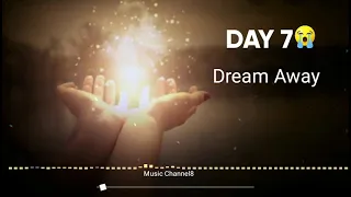 Day 7- DREAM AWAY, Everything You know is in Your mind (Copyright-safe Music)