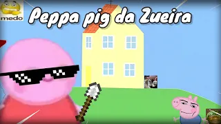 🔴 Peppa pig da Zueira 🔥(Tente não rir 🤣 5 Minutos)