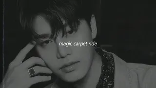 nct 127 - magic carpet ride // slowed + reverb