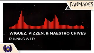 [Dancefloor DnB] - Wiguez, Vizzen, & Maestro Chives - Running Wild [Monstercat Fanmade]