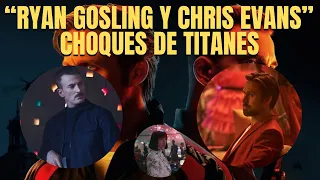 EL AGENTE INVISIBLE Ryan Gosling y Chris Evans: Choque de Titanes