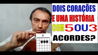 AULA DE VIOLÃO – #ZEZÉ DI CAMARGO E #LUCIANO –COMO TOCAR - DOIS CORAÇÕES E UMA HISTÓRIA