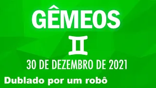 ♊ Horóscopo de Hoje de Gêmeos - 30 de Dezembro de 2021