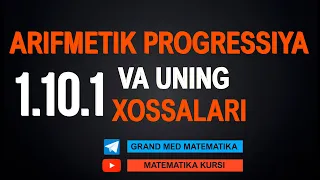 43-Dars. Arifmetik Progressiya Va Uning Xossalari