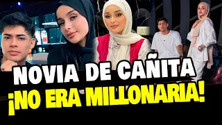 NOVIA DE CAÑITA NO ES MILLONARIA COMO CREIAN SUS FANS Y¿ENGAÑO A TODOS?