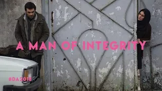 A Man of Integrity | Mohammad Rasoulof | Trailer | D'A 2018