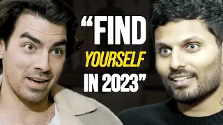 JOE JONAS ON: If You Want To COMPLETELY CHANGE Yourself In 2023, WATCH THIS! | Jay Shetty