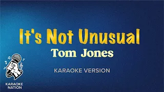 Tom Jones - It's Not Unusual (Karaoke Songs with Lyrics)