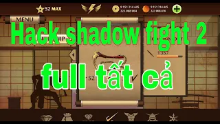 phan lâm phong Hướng dẫn cách để có Shadow Fight 2 -  Full Tiền, Max Level 52