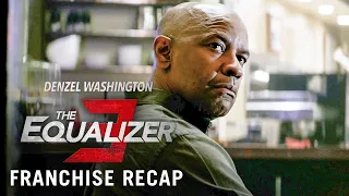 THE EQUALIZER 3 – Franchise Recap