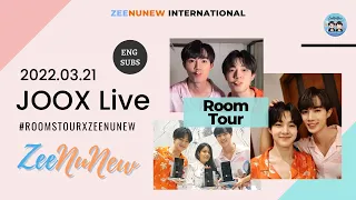 【ENG/POR/RUS SUBS】2022.03.21 ZeeNuNew JOOX Rooms Tour Live