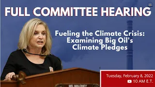 Fueling the Climate Crisis: Examining Big Oil's Climate Pledges