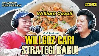 #263 WILLGOZ CARI STRATEGI BARU! | WITH WILLIAM GOZALI | CHEF PODCAST