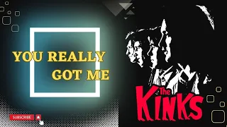 The Kinks - You Really Got Me | Remastered Audio | 1964