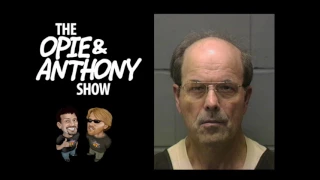 Opie and Anthony: The BTK Confession Tapes (06/28/2005)