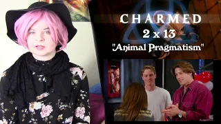 Charmed 2x13 "Animal Pragmatism" Reaction