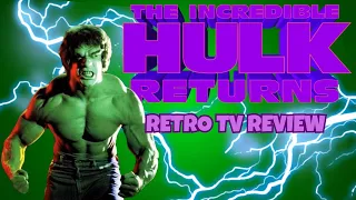 The Incredible Hulk Returns (1988) Retro Review