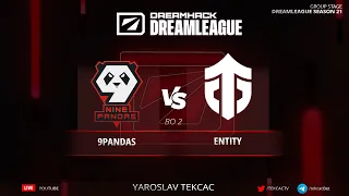 🔴 Entity vs. 9Pandas - DreamLeague Season 21